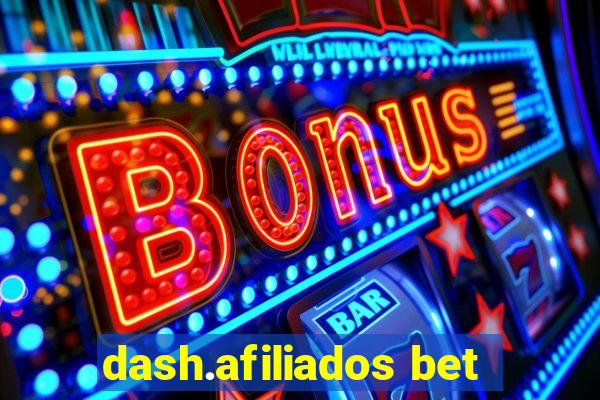 dash.afiliados bet